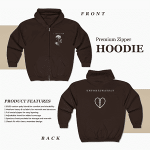 I Love You Rose Zip Hoodie Unfortunately Broken Heart Graphic Hoodie