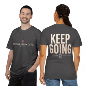 Keep Going Motivational T-Shirt featuring Restoration Dept front logo and bold inspirational back graphic