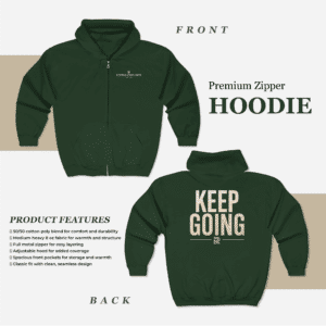 Keep Going Zip Hoodie motivational graphic full-zip sweatshirt