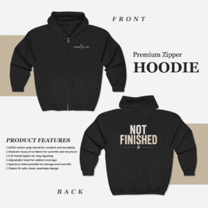 Not Finished Zip Hoodie motivational Restoration Dept full-zip sweatshirt