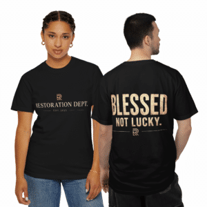 Blessed Not Lucky T-Shirt Christian graphic tee with Restoration Dept logo and faith-inspired back print