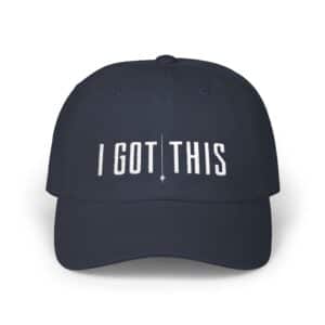 I Got This dad cap embroidered motivational baseball hat